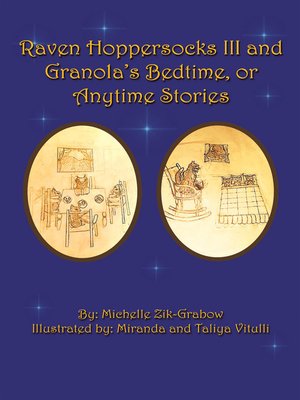 cover image of Raven Hoppersocks Iii and Granola's Bedtime, or Anytime Stories